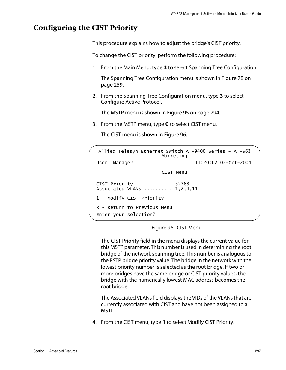 Configuring the cist priority, Ribed in “configuring the cist priority,” next | Allied Telesis AT-S63 User Manual | Page 297 / 710