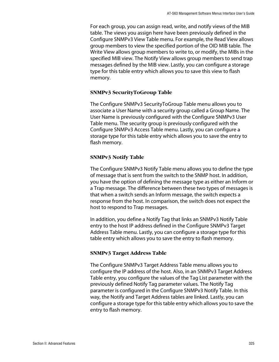 Snmpv3 securitytogroup table, Snmpv3 notify table, Snmpv3 target address table | Allied Telesis AT-S63 User Manual | Page 325 / 710