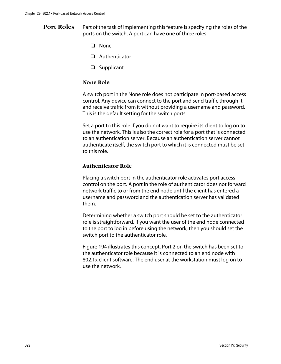 Port roles, None role, Authenticator role | None role authenticator role | Allied Telesis AT-S63 User Manual | Page 622 / 710