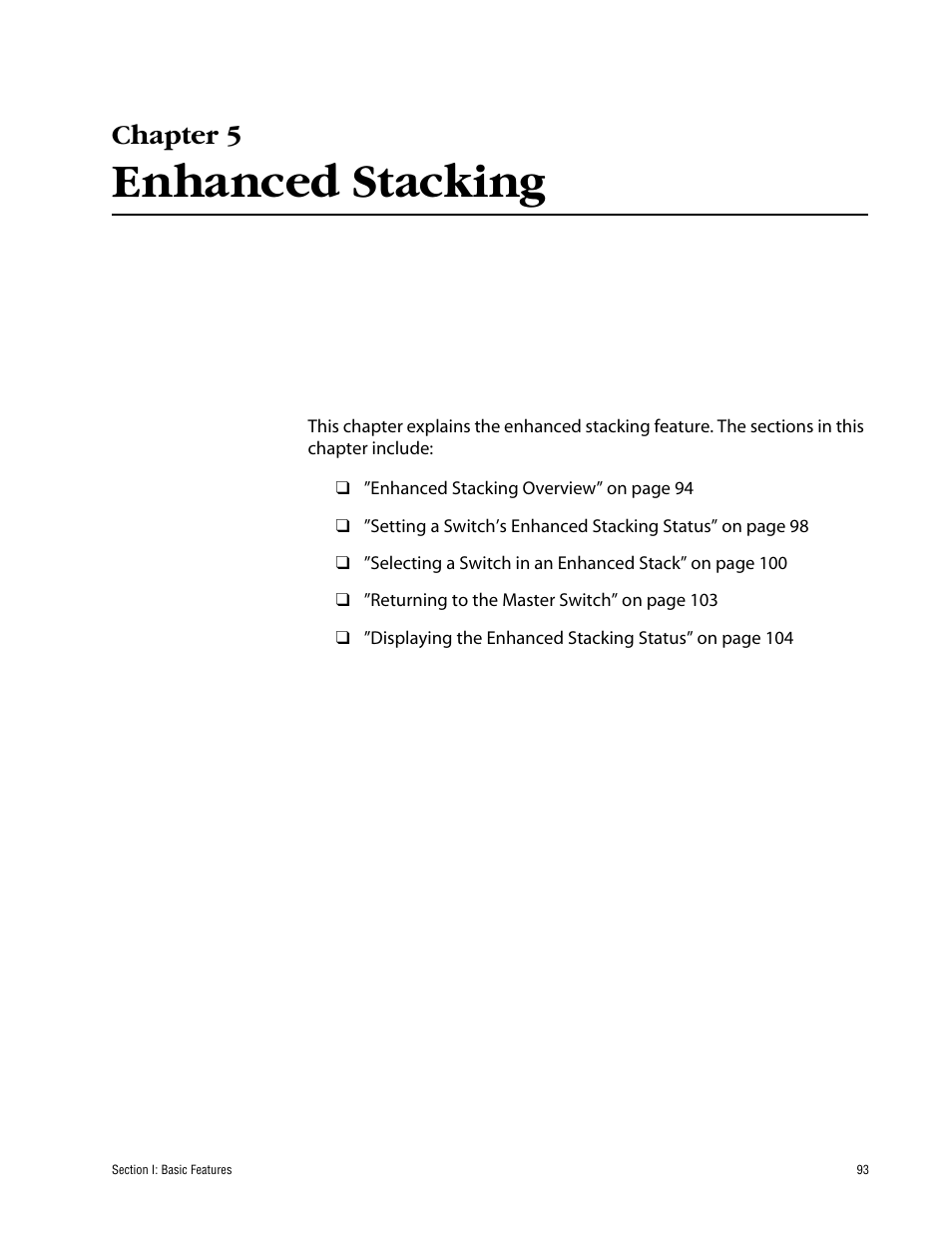 Chapter 5, Enhanced stacking, Chapter 5 enhanced stacking | Allied Telesis AT-S63 User Manual | Page 93 / 710