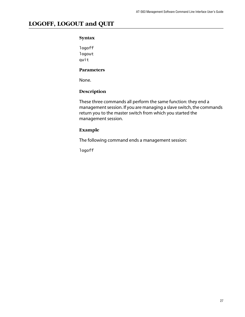 Logoff, logout and quit | Allied Telesis AT-S63 User Manual | Page 27 / 464
