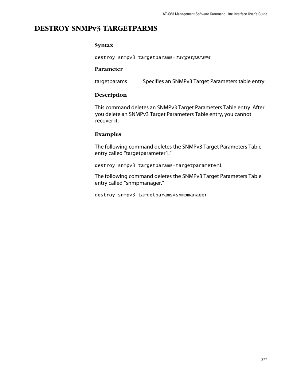 Destroy snmpv3 targetparms | Allied Telesis AT-S63 User Manual | Page 277 / 464