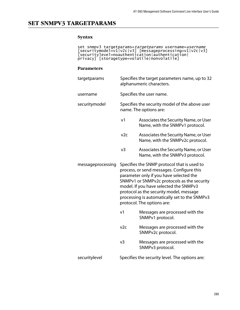 Set snmpv3 targetparams | Allied Telesis AT-S63 User Manual | Page 289 / 464