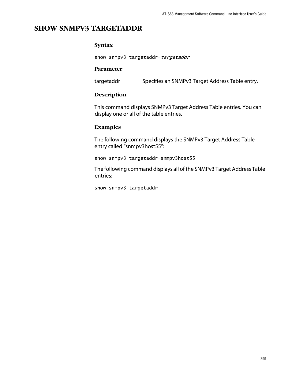 Show snmpv3 targetaddr | Allied Telesis AT-S63 User Manual | Page 299 / 464