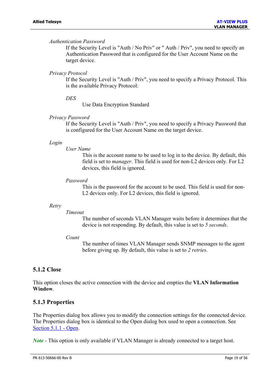 2 close, 3 properties, 2 close 5.1.3 properties | Close, Properties | Allied Telesis AT-VIEW PLUS 3.1 VLAN MANAGER User Manual | Page 19 / 56