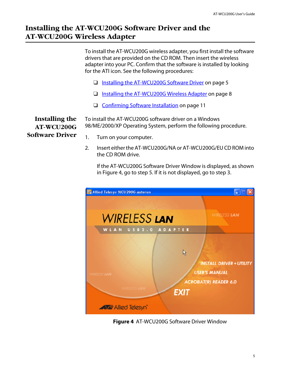 Installing the at-wcu200g software driver, Installing the at-wcu200g software driver and the, At-wcu200g wireless adapter | Describes the leds of the, Tell how to setup the driver | Allied Telesis AT-WCU200G User Manual | Page 19 / 60