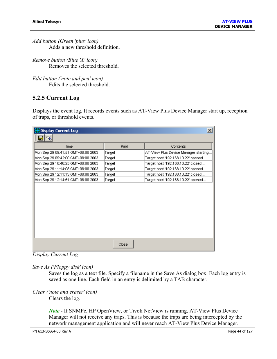 5 current log, Current log | Allied Telesis AT-VIEW PLUS 3.0 DEVICE MANAGER User Manual | Page 44 / 127