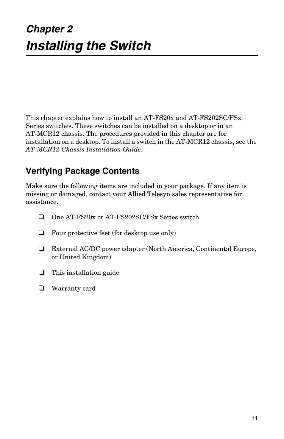 Chapter 2, Installing the switch, Verifying package contents | Allied Telesis AT-FS202SC/FS4 User Manual | Page 19 / 44