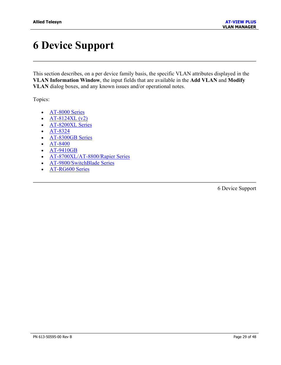 6 device support, Device support, Section 6 - device support | For details on the specific | Allied Telesis AT-VIEW PLUS 2.4 VLAN MANAGER User Manual | Page 29 / 48