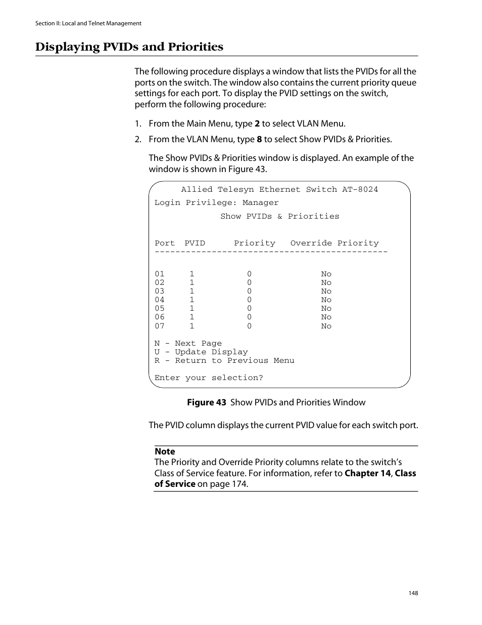 Displaying pvids and priorities, Figure 43: show pvids and priorities window | Allied Telesis AT-S39 User Manual | Page 148 / 343