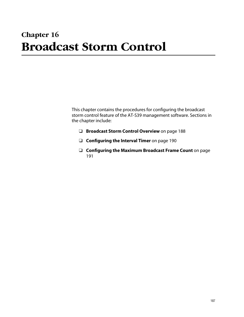 Chapter 16, Broadcast storm control, Chapter 16 broadcast storm control | Allied Telesis AT-S39 User Manual | Page 187 / 343