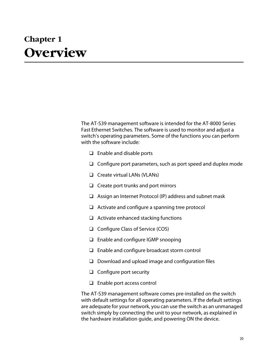 Chapter 1, Overview, Chapter 1 overview | Allied Telesis AT-S39 User Manual | Page 20 / 343