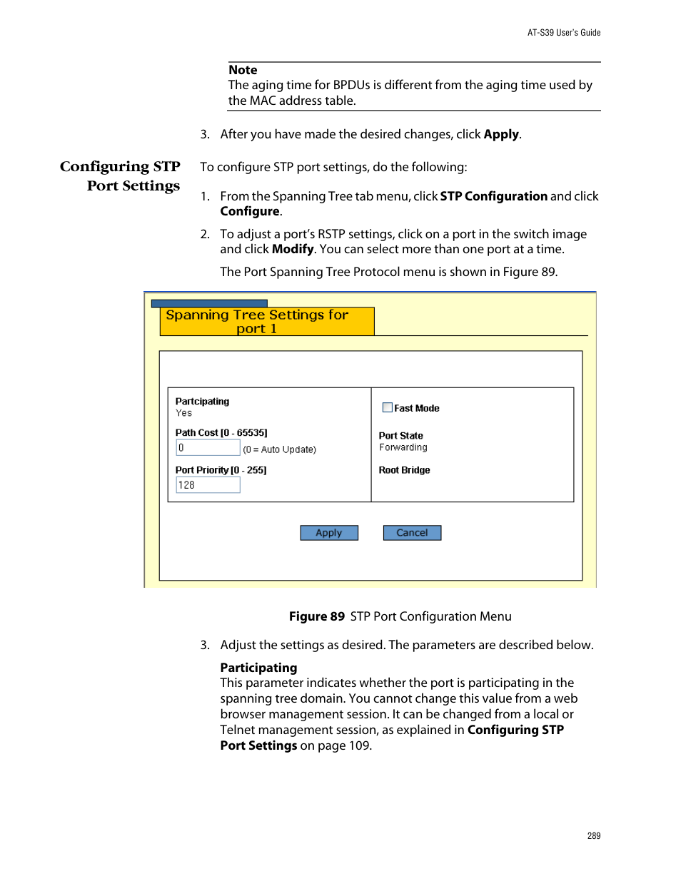 Configuring stp port settings, Figure 89: stp port configuration menu | Allied Telesis AT-S39 User Manual | Page 289 / 343