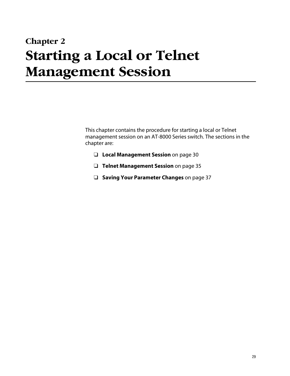 Chapter 2, Starting a local or telnet management session, Starting a local or telnet management session on | Allied Telesis AT-S39 User Manual | Page 29 / 343