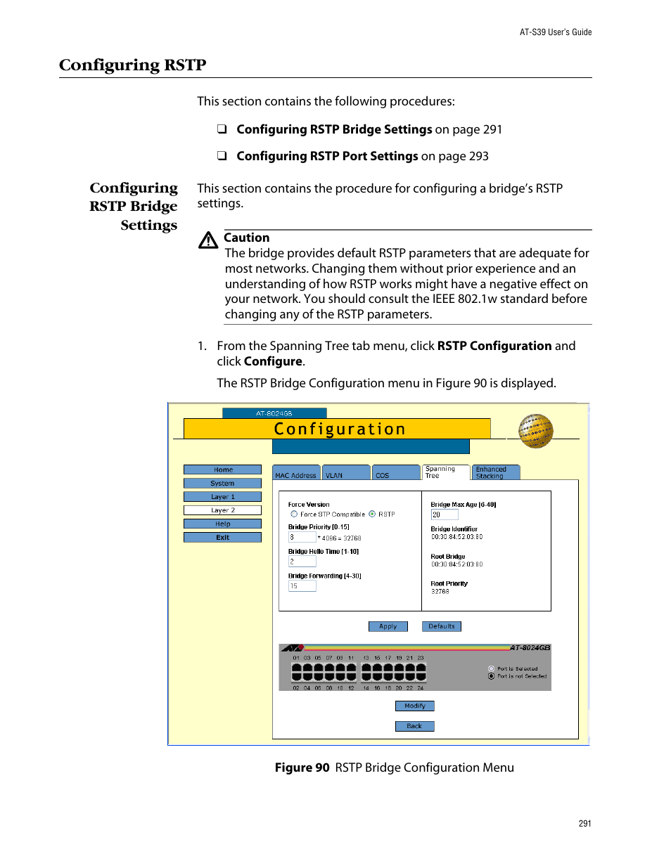 Configuring rstp, Configuring rstp bridge settings, Figure 90: rstp bridge configuration menu | Allied Telesis AT-S39 User Manual | Page 291 / 343