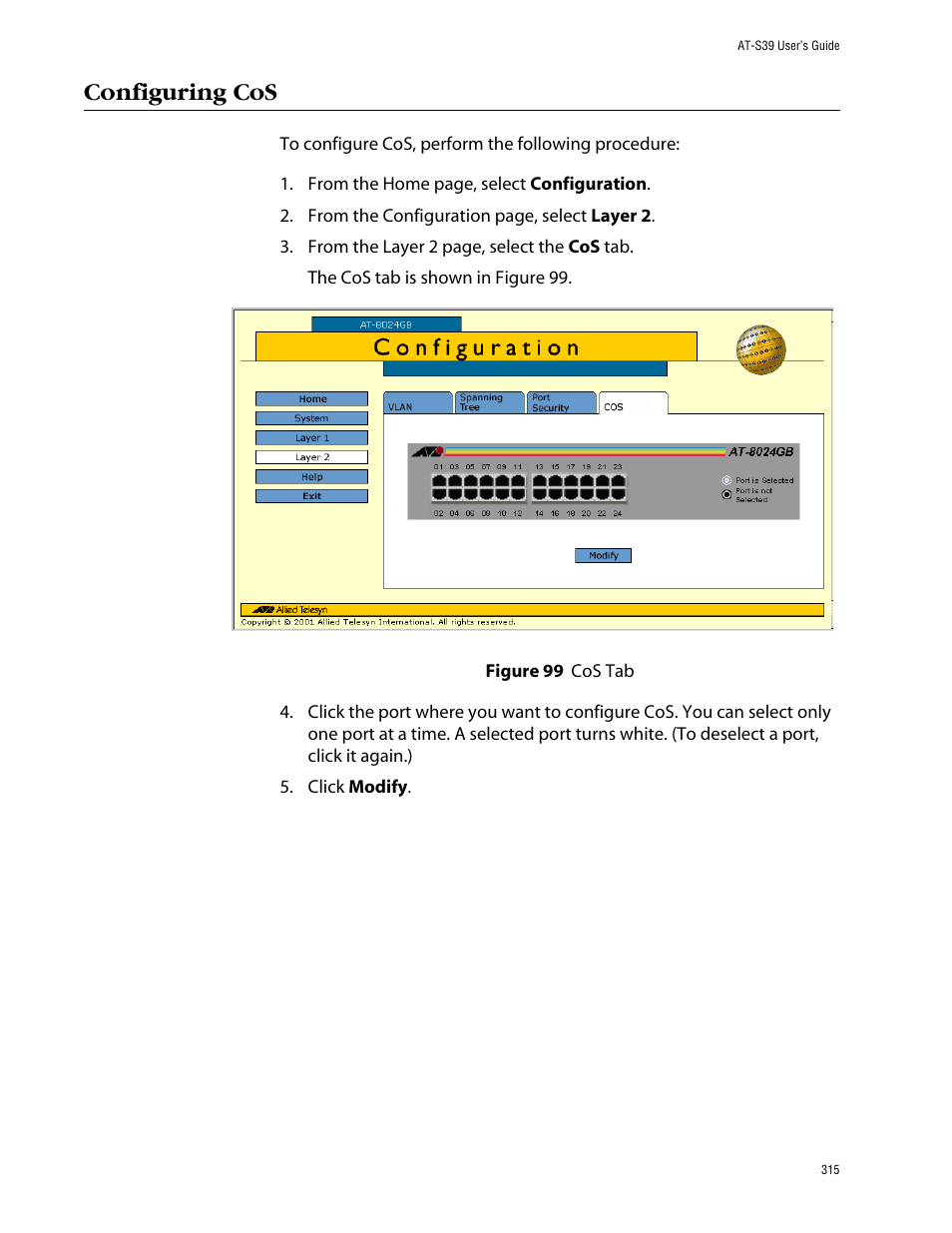 Configuring cos, Figure 99: cos tab | Allied Telesis AT-S39 User Manual | Page 315 / 343