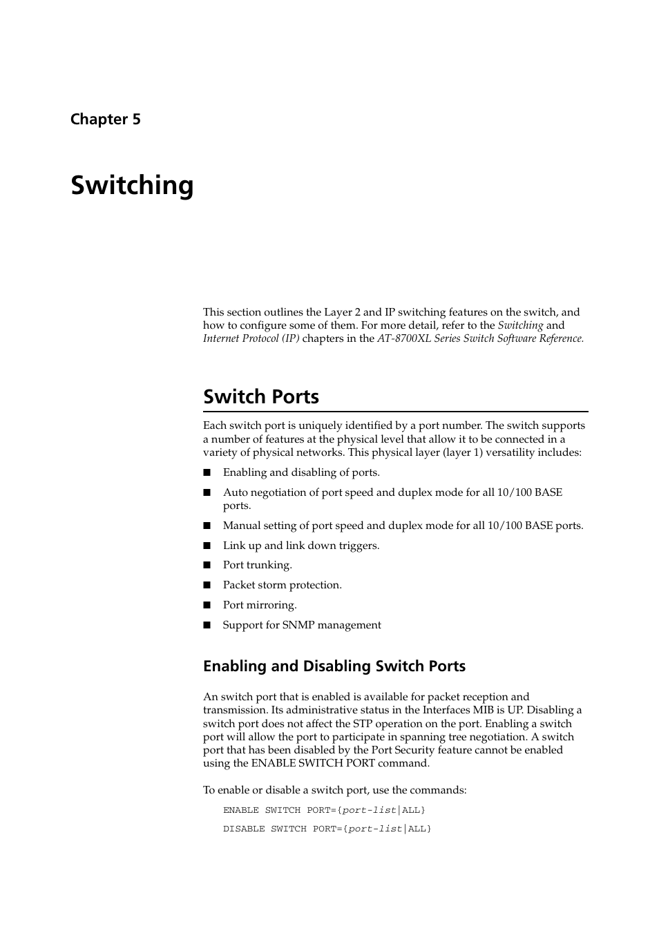 Switching, Switch ports, Enabling and disabling switch ports | Chapter 5, Chapter 5, switching | Allied Telesis AT-8700XL Series Switch User Manual | Page 63 / 81