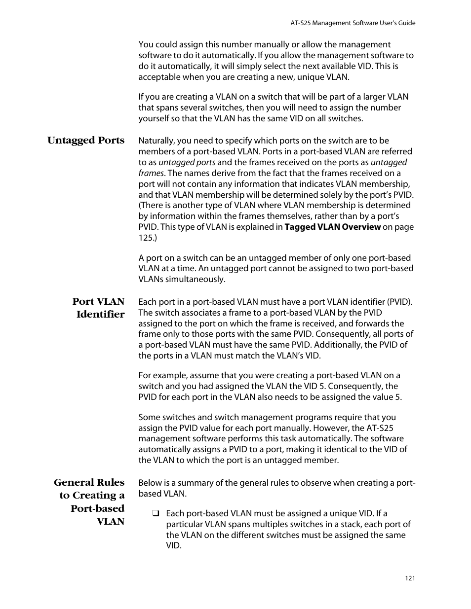 Untagged ports, Port vlan identifier, General rules to creating a port-based vlan | Allied Telesis AT-S25 User Manual | Page 121 / 276