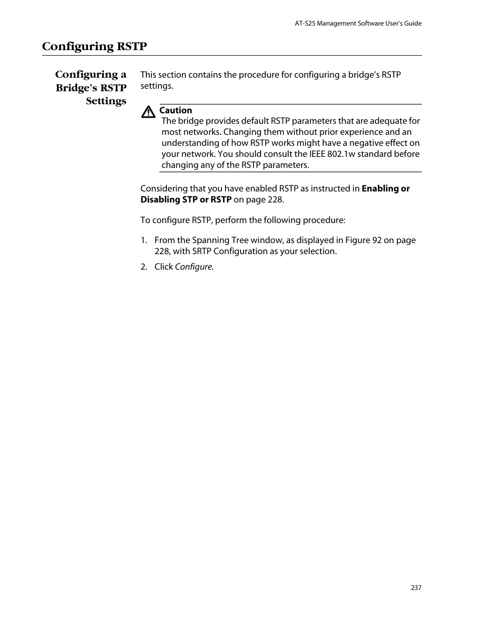 Configuring rstp, Configuring a bridge’s rstp settings | Allied Telesis AT-S25 User Manual | Page 237 / 276