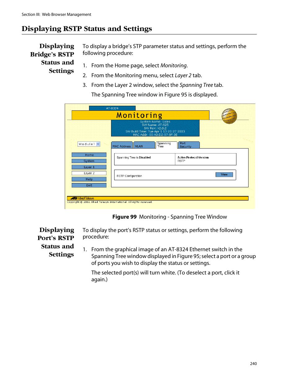 Displaying rstp status and settings, Displaying bridge’s rstp status and settings, Displaying port’s rstp status and settings | Allied Telesis AT-S25 User Manual | Page 240 / 276