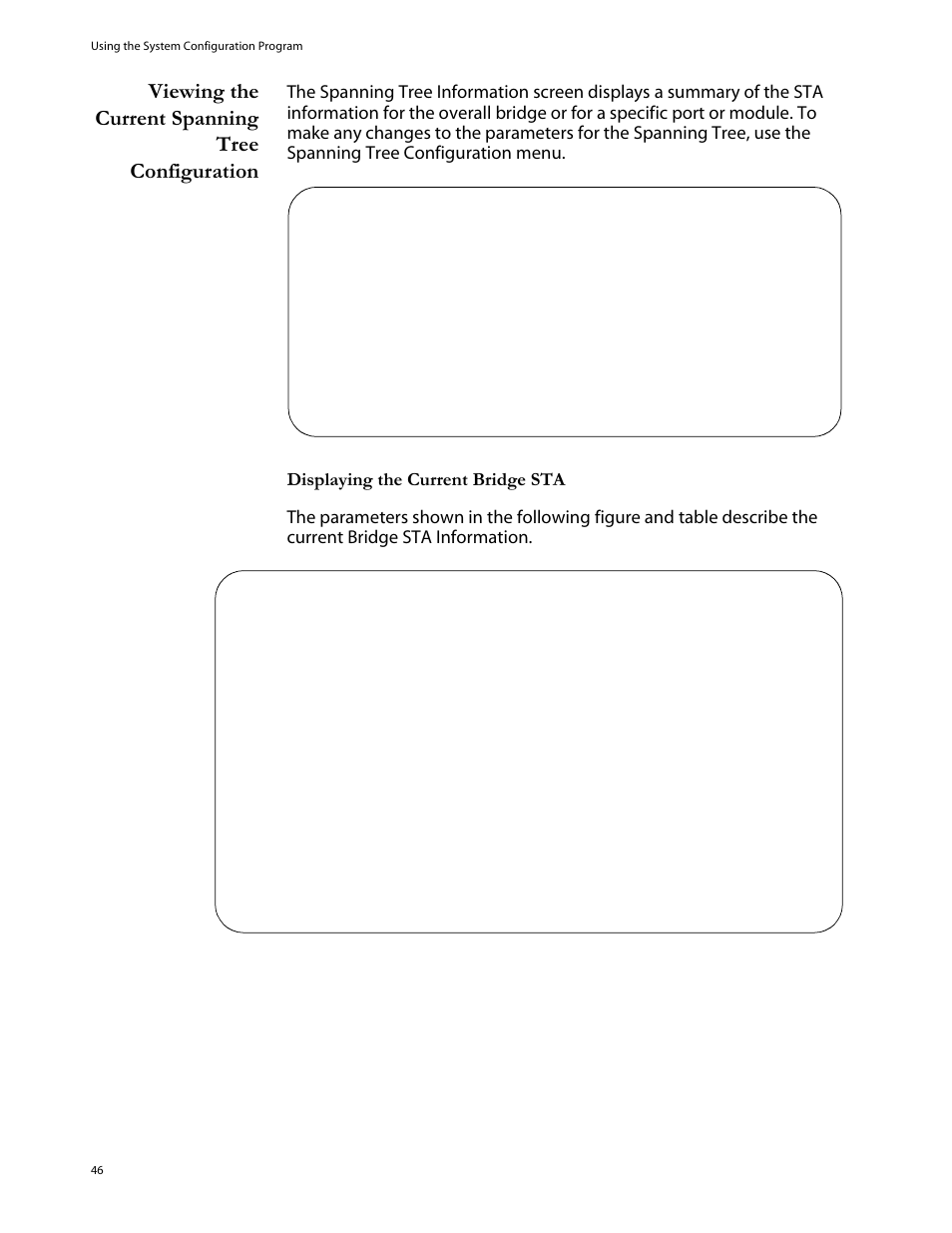 Viewing the current spanning tree configuration | Allied Telesis AT-S29 User Manual | Page 46 / 136