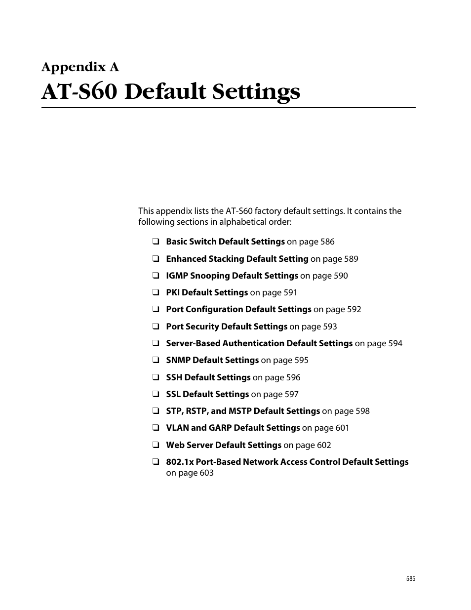 Appendix a, At-s60 default settings, T values can be found in appendix a | Values which are listed in appendix a | Allied Telesis AT-S60 User Manual | Page 586 / 615