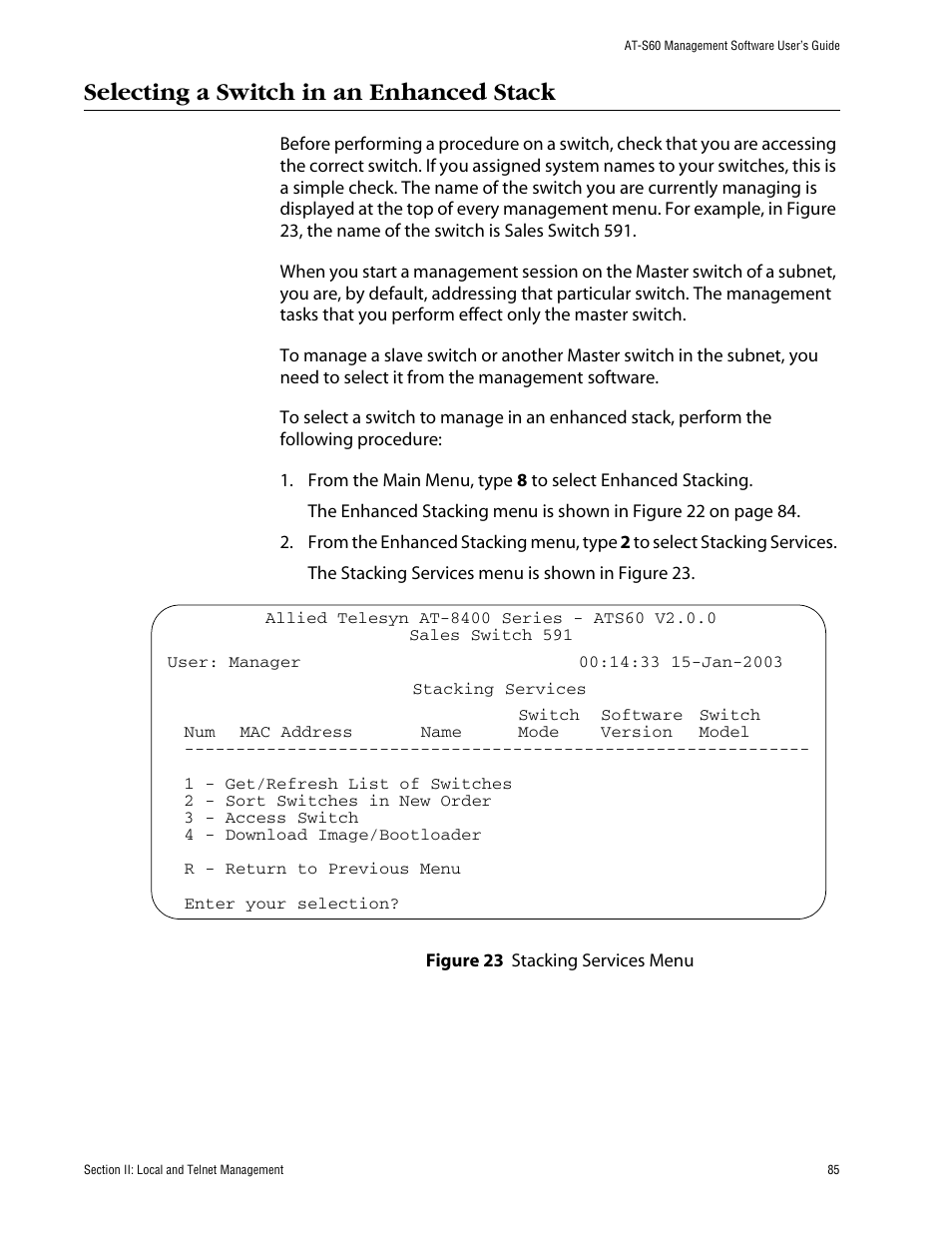 Selecting a switch in an enhanced stack | Allied Telesis AT-S60 User Manual | Page 86 / 615