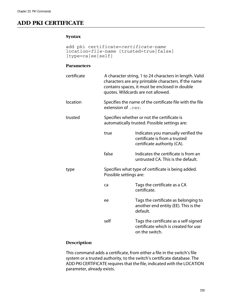 Add pki certificate, To the certificate database using add, Add pki | Allied Telesis AT-S60 User Manual | Page 252 / 303