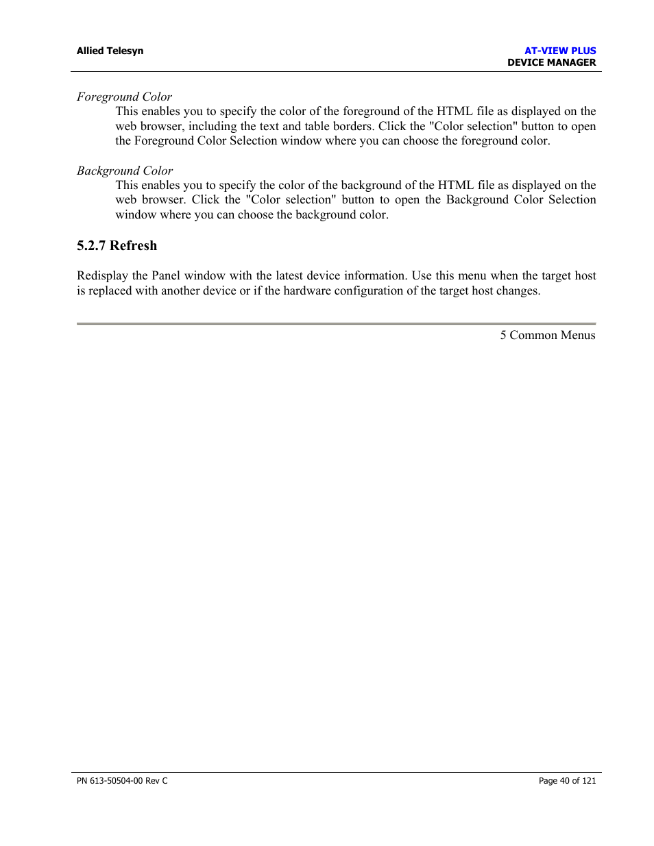 7 refresh | Allied Telesis AT-VIEW PLUS 2.3 DEVICE MANAGER User Manual | Page 40 / 121