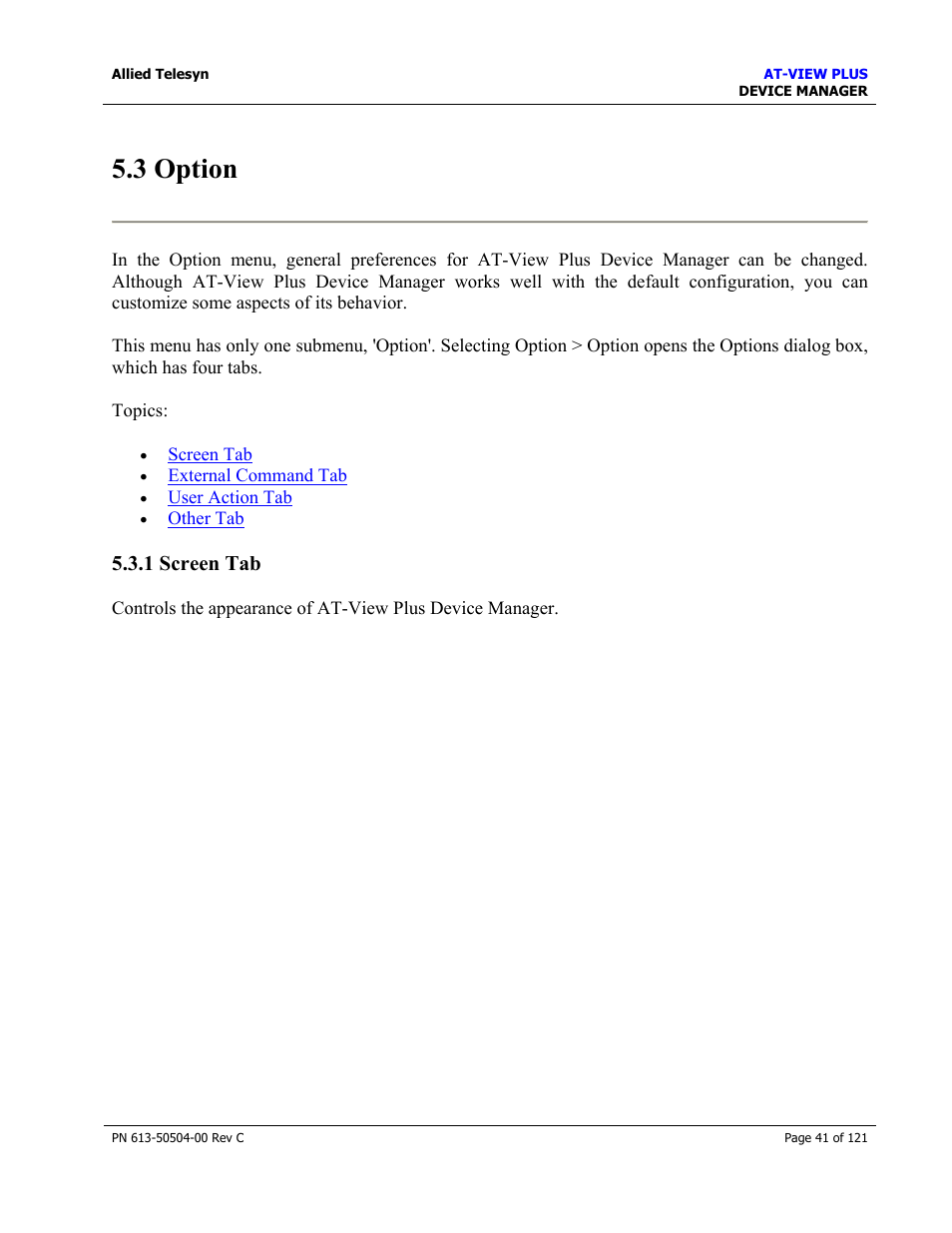 3 option, 1 screen tab | Allied Telesis AT-VIEW PLUS 2.3 DEVICE MANAGER User Manual | Page 41 / 121
