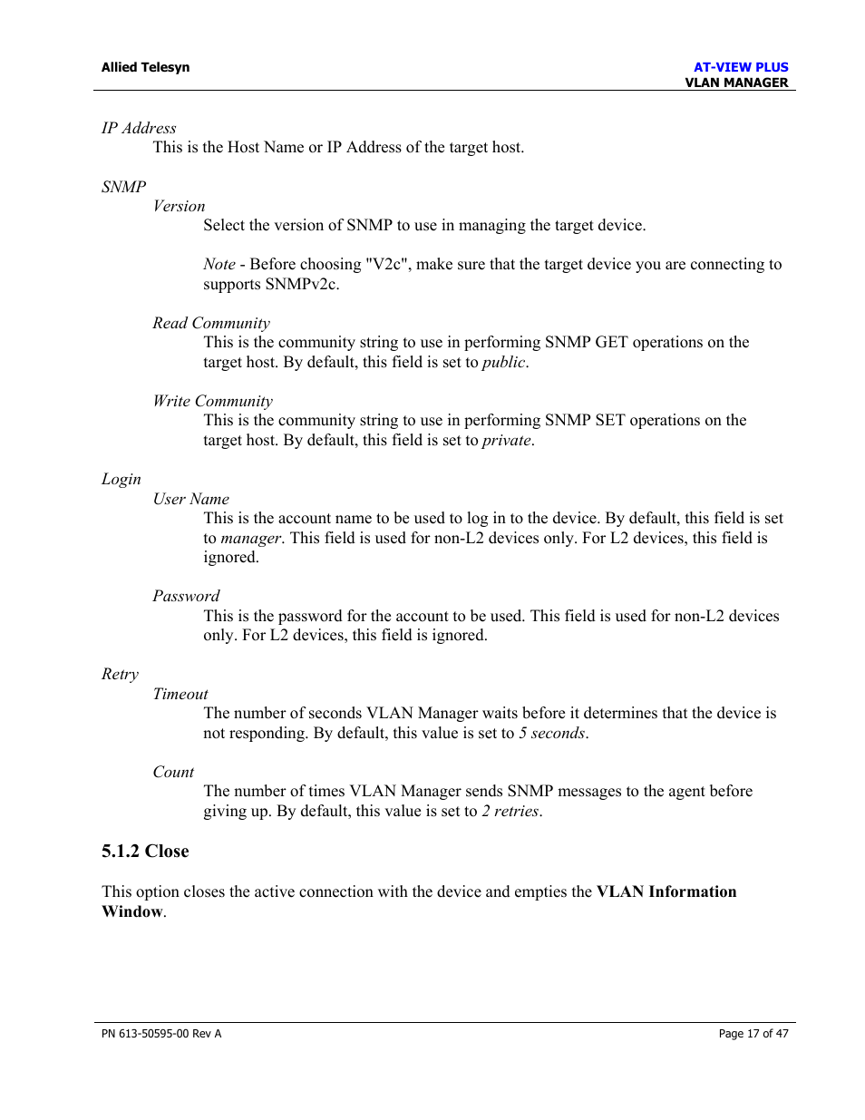 2 close | Allied Telesis AT-VIEW PLUS 2.3 VLAN MANAGER User Manual | Page 17 / 47