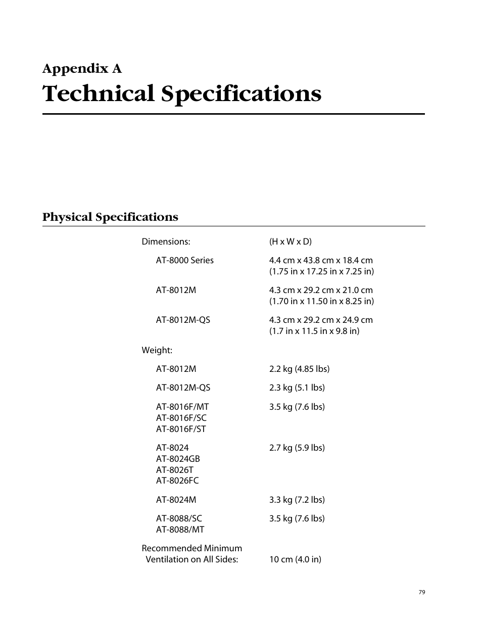 Appendix a, Technical specifications, Physical specifications | Contains the switch’s technical | Allied Telesis AT-8088/xx (MT and SC) User Manual | Page 79 / 116