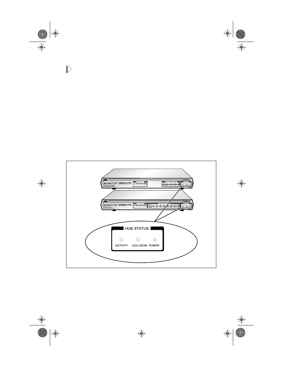 Hub status indicators, Figure7: hub status leds | Allied Telesis AT-MR820TR User Manual | Page 34 / 72