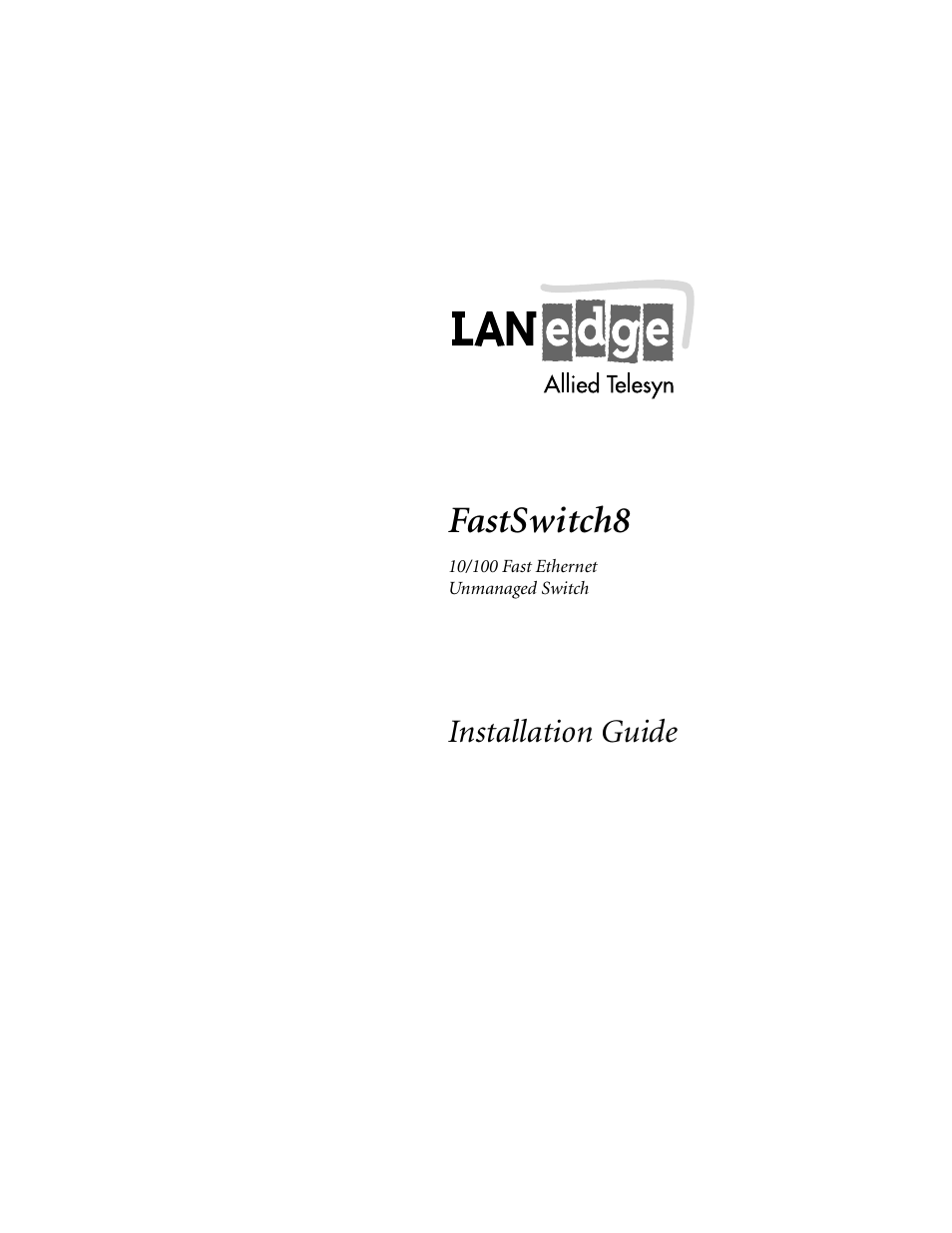 Allied Telesis FastSwitch8 User Manual | 26 pages