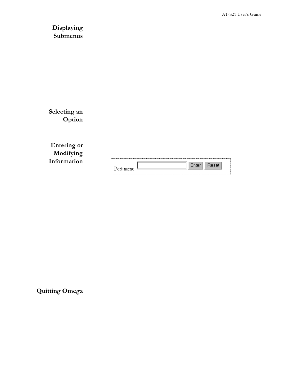 Displaying submenus, Selecting an option, Entering or modifying information | Figure 26 type-in field, Quitting omega | Allied Telesis AT-S21 User Manual | Page 27 / 90
