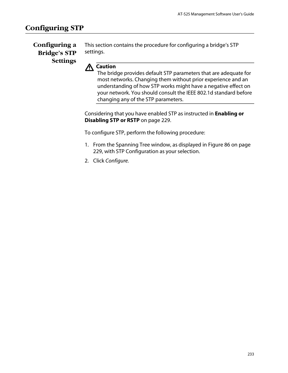 Configuring stp, Configuring a bridge’s stp settings | Allied Telesis AT-S25 User Manual | Page 233 / 277