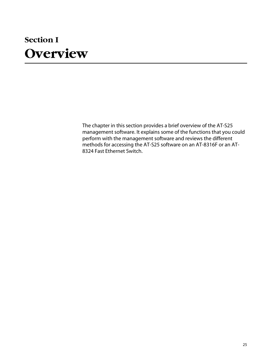 Section i, Overview, Section i overview | Allied Telesis AT-S25 User Manual | Page 25 / 277