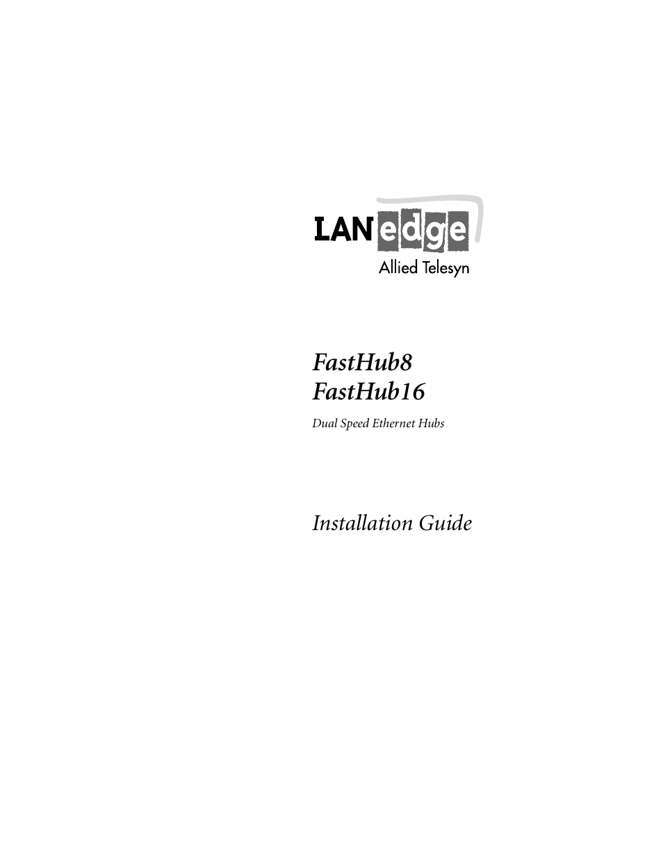 Allied Telesis FastHub16 User Manual | 26 pages