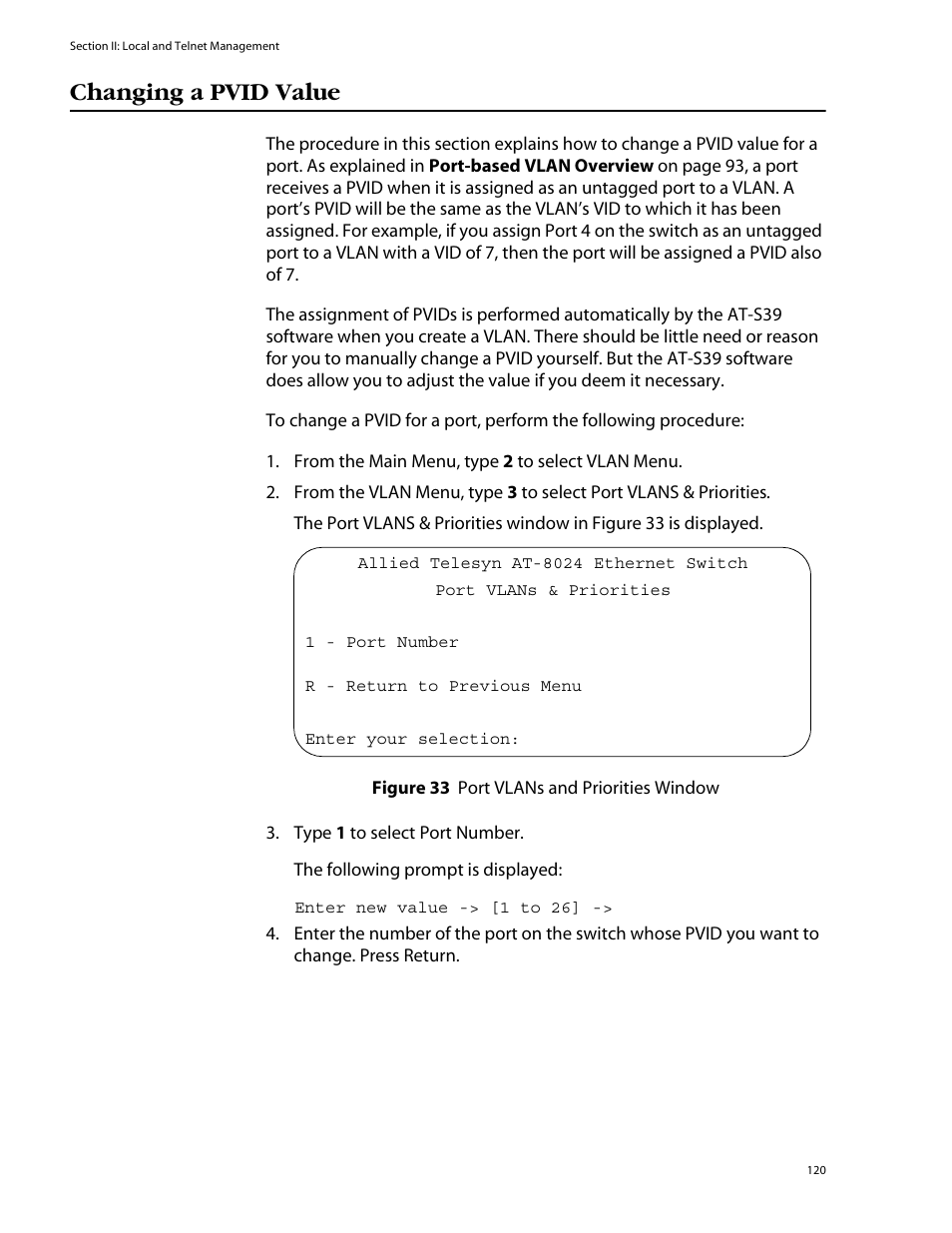 Changing a pvid value, Figure 33: port vlans and priorities window | Allied Telesis AT-S39 User Manual | Page 120 / 242