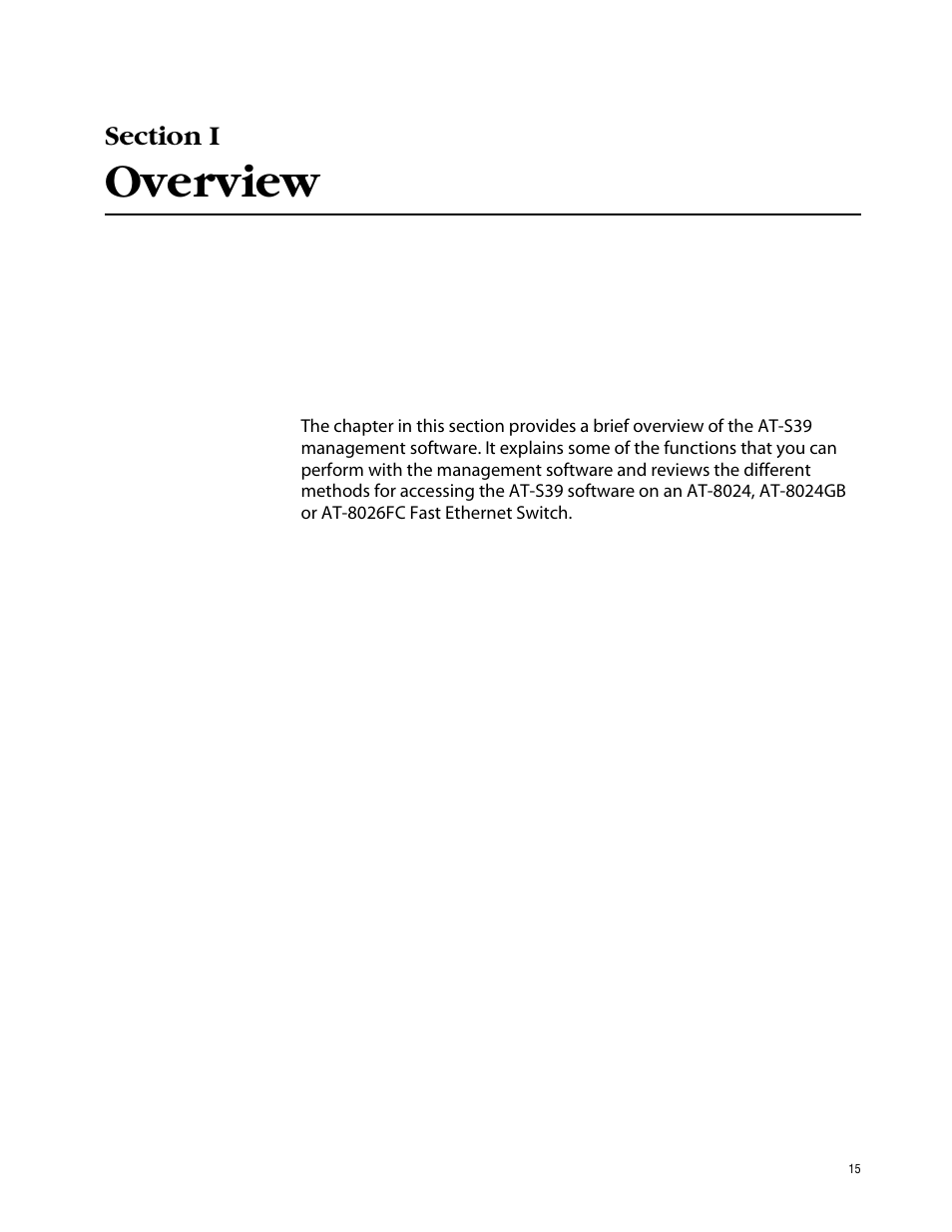 Section i, Overview, Section i overview | Allied Telesis AT-S39 User Manual | Page 15 / 242