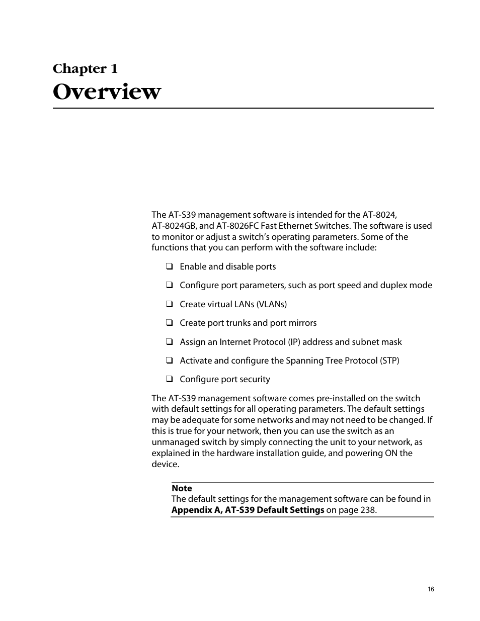 Chapter 1, Overview | Allied Telesis AT-S39 User Manual | Page 16 / 242