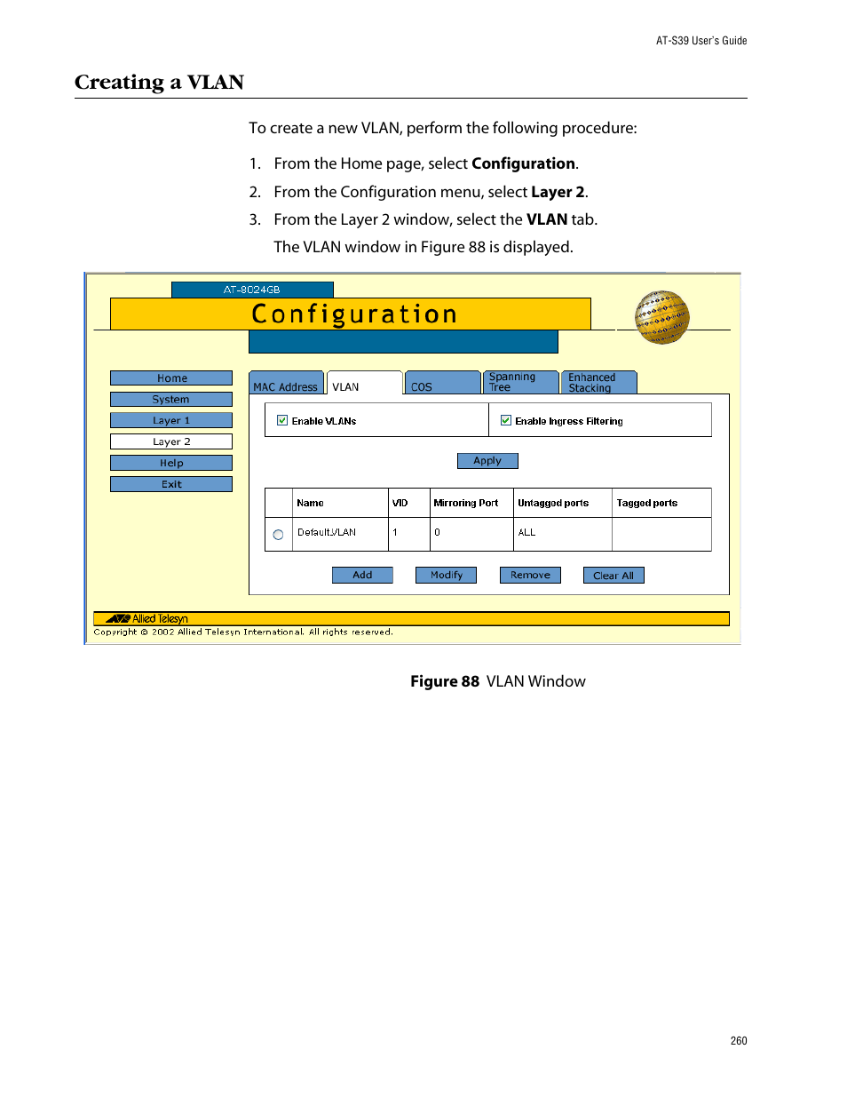 Creating a vlan, Figure 88: vlan window | Allied Telesis AT-S39 User Manual | Page 260 / 299