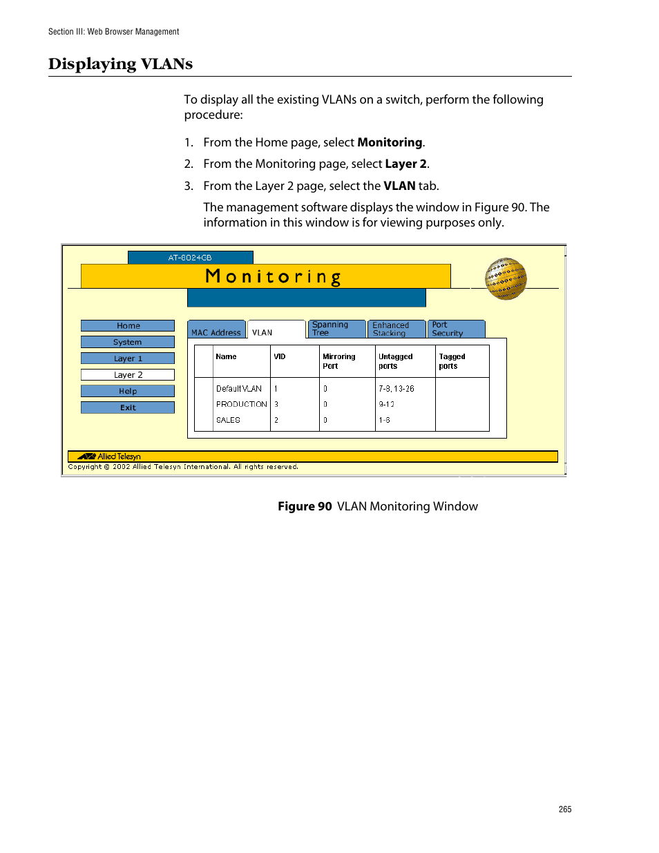 Displaying vlans, Figure 90: vlan monitoring window | Allied Telesis AT-S39 User Manual | Page 265 / 299