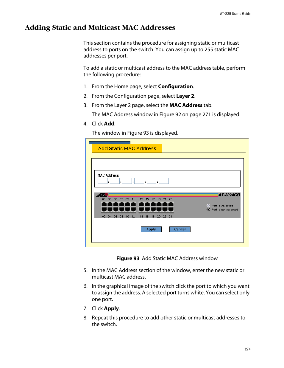 Adding static and multicast mac addresses, Figure 93: add static mac address window | Allied Telesis AT-S39 User Manual | Page 274 / 299