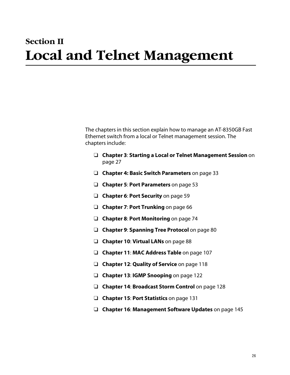 Section ii, Local and telnet management, Section ii local and telnet management | Allied Telesis AT-S41 User Manual | Page 26 / 233