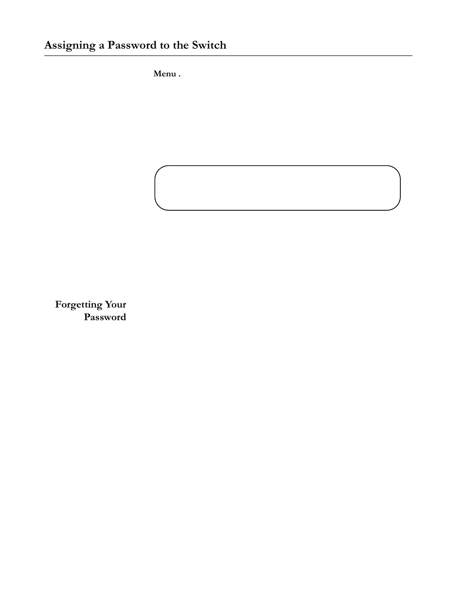 Assigning a password to the switch, Menu, Select return to main menu | Forgetting your password, Assigning a password to the switch -14, Forgetting your password -14, Vvljqlqj#d#3dvvzrug#wr#wkh#6zlwfk | Allied Telesis AT-S20 User Manual | Page 44 / 124