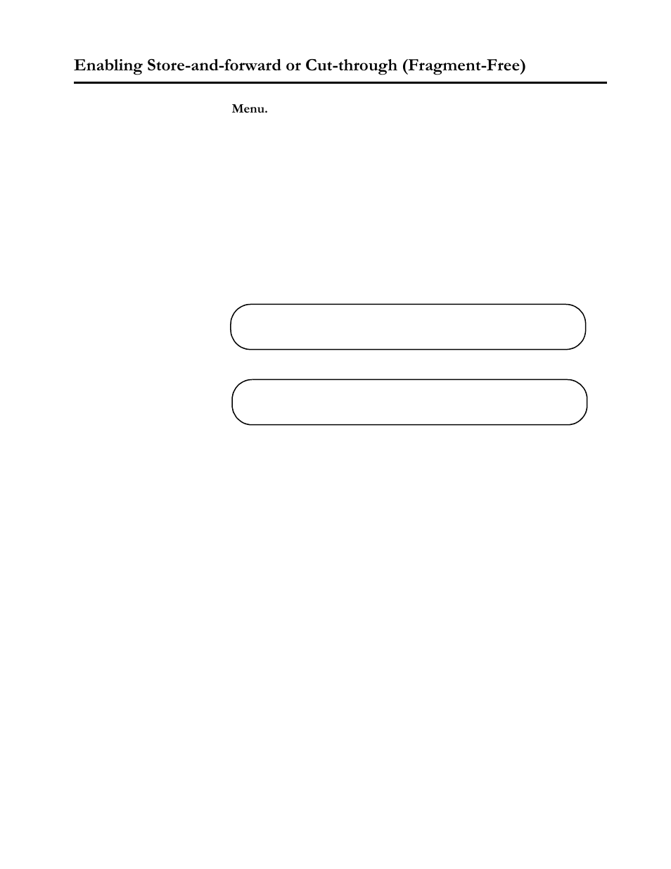 Menu, Select a port number from the list, Select the forwarding method you want for the port | Allied Telesis AT-S20 User Manual | Page 45 / 124