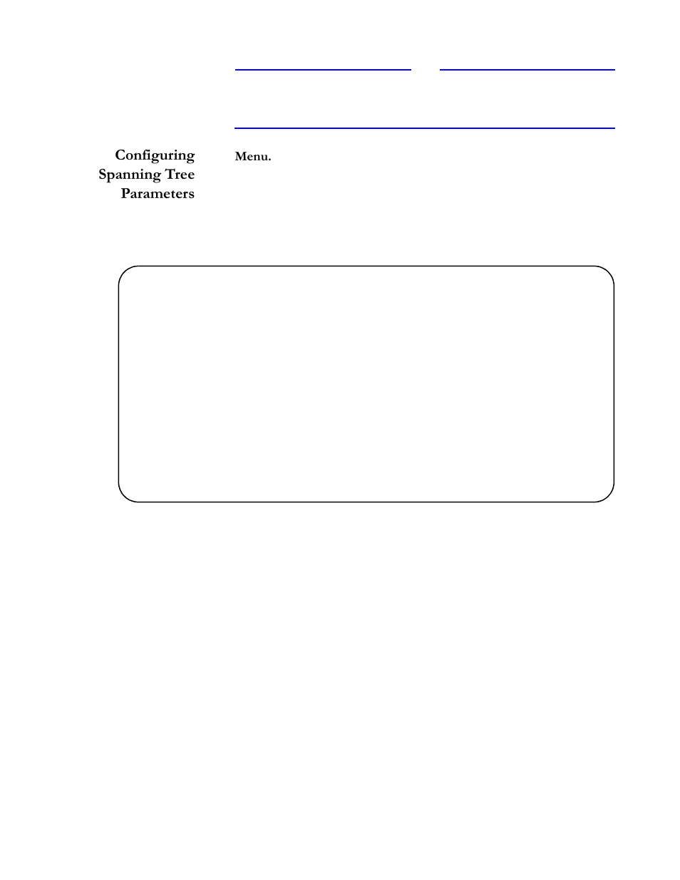 Configuring spanning tree parameters, Menu, Figure44 spanning tree screen | Select bridge priority and enter a priority number, Configuring spanning tree parameters -29, Rqiljxulqj 6sdqqlqj#7uhh 3dudphwhuv | Allied Telesis AT-S20 User Manual | Page 59 / 124