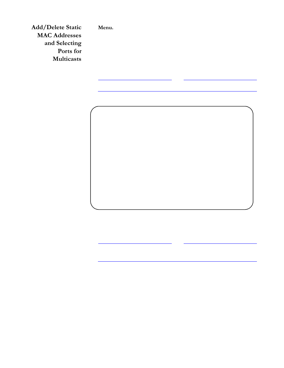 Menu, Add static mac address menu accounting, Mac addresses | Select multicast addresses, add mac address | Allied Telesis AT-S20 User Manual | Page 83 / 124