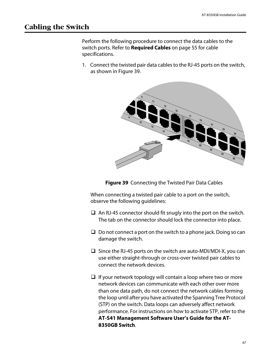Cabling the switch, Figure 39: connecting the twisted pair data cables | Allied Telesis AT-8350GB User Manual | Page 67 / 104